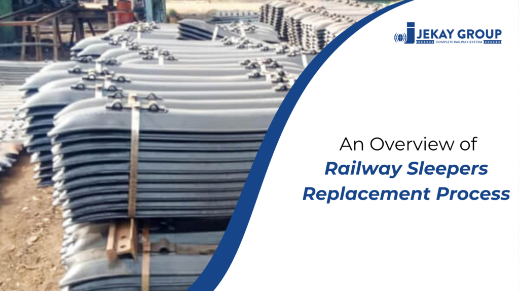 Railway Sleepers Replacement Process