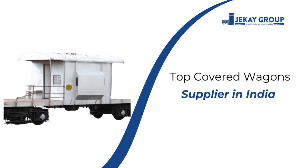 Top Covered Wagons Supplier in India