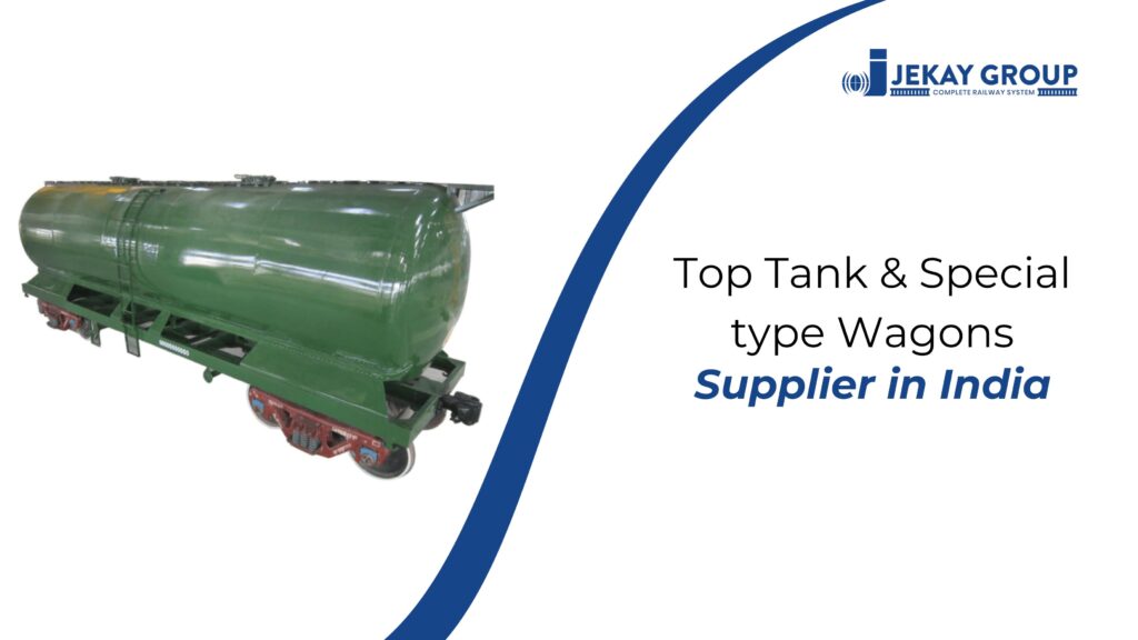 Top Tank & Special type Wagons Supplier in India