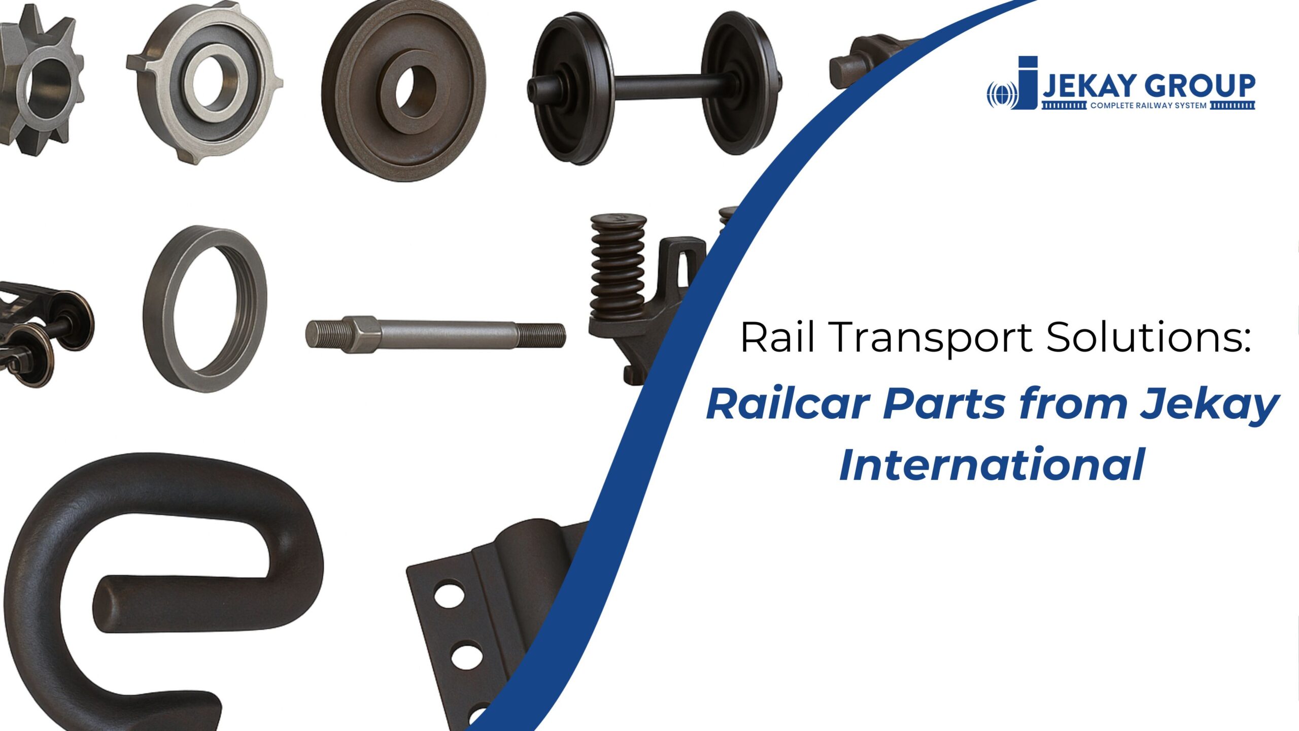 Rail Transport Solutions: Railcar Parts from Jekay International
