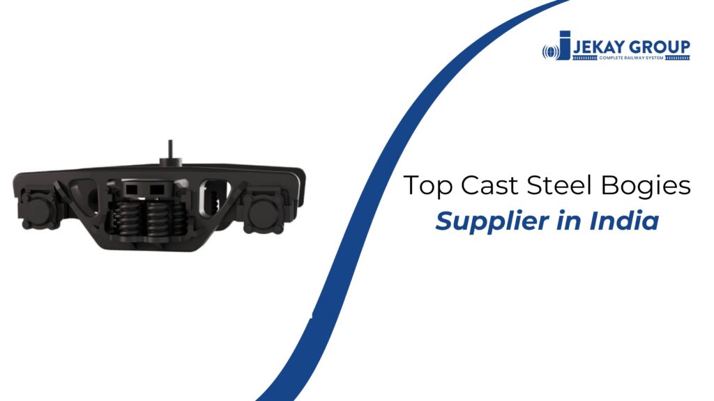 Top Cast Steel Bogies Supplier in India