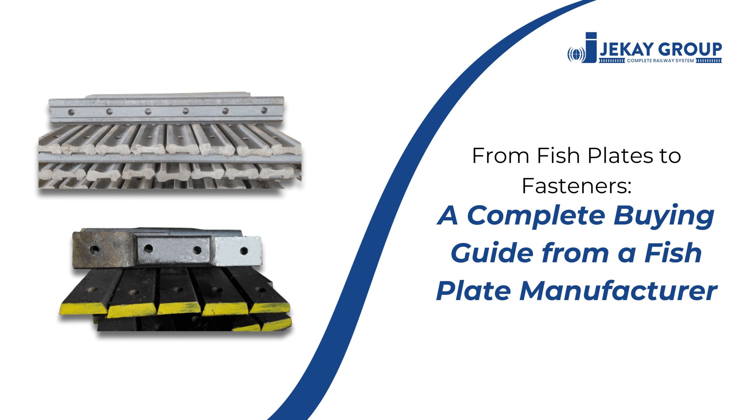 From Fish Plates to Fasteners: A Complete Buying Guide from a Fish Plate Manufacturer