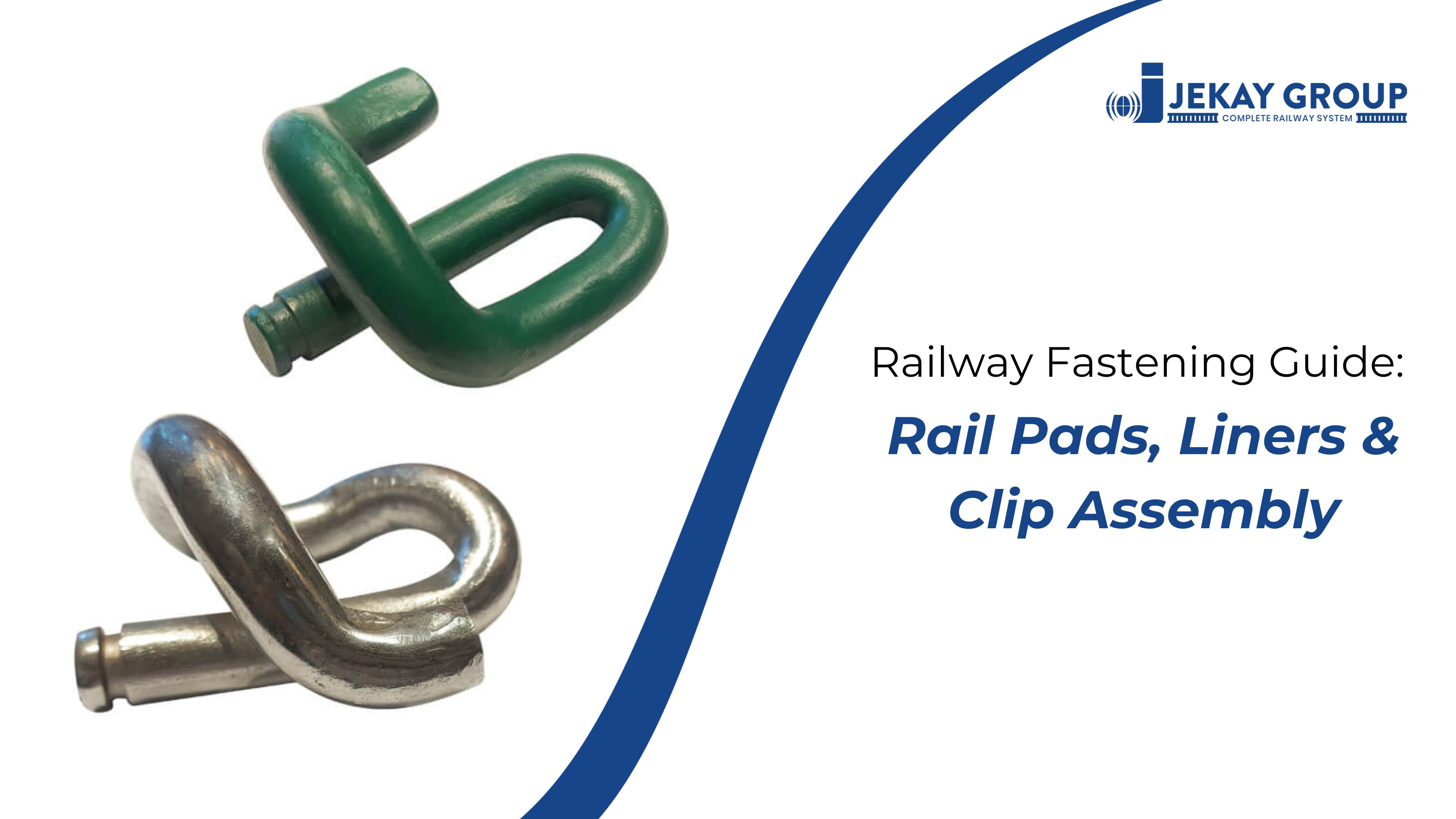 Railway Fastening Guide: Rail Pads, Liners & Clip Assembly