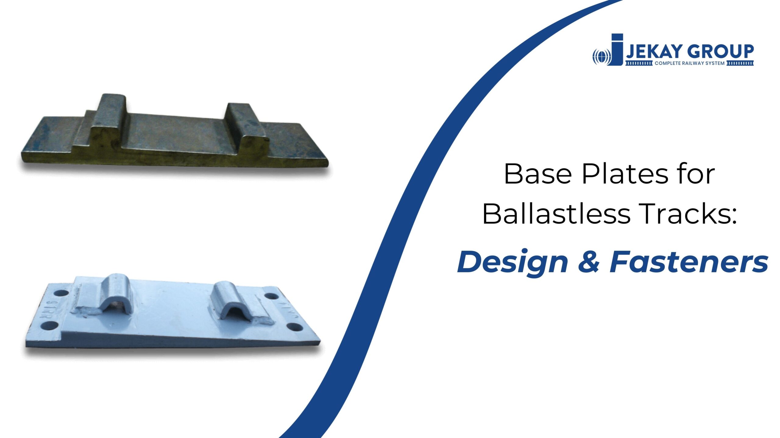 Base Plates for Ballastless Tracks: Design & Fasteners