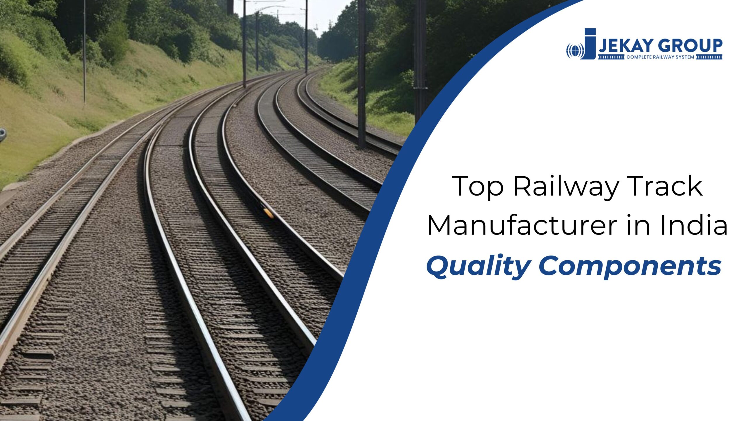 Top Railway Track Manufacturer in India