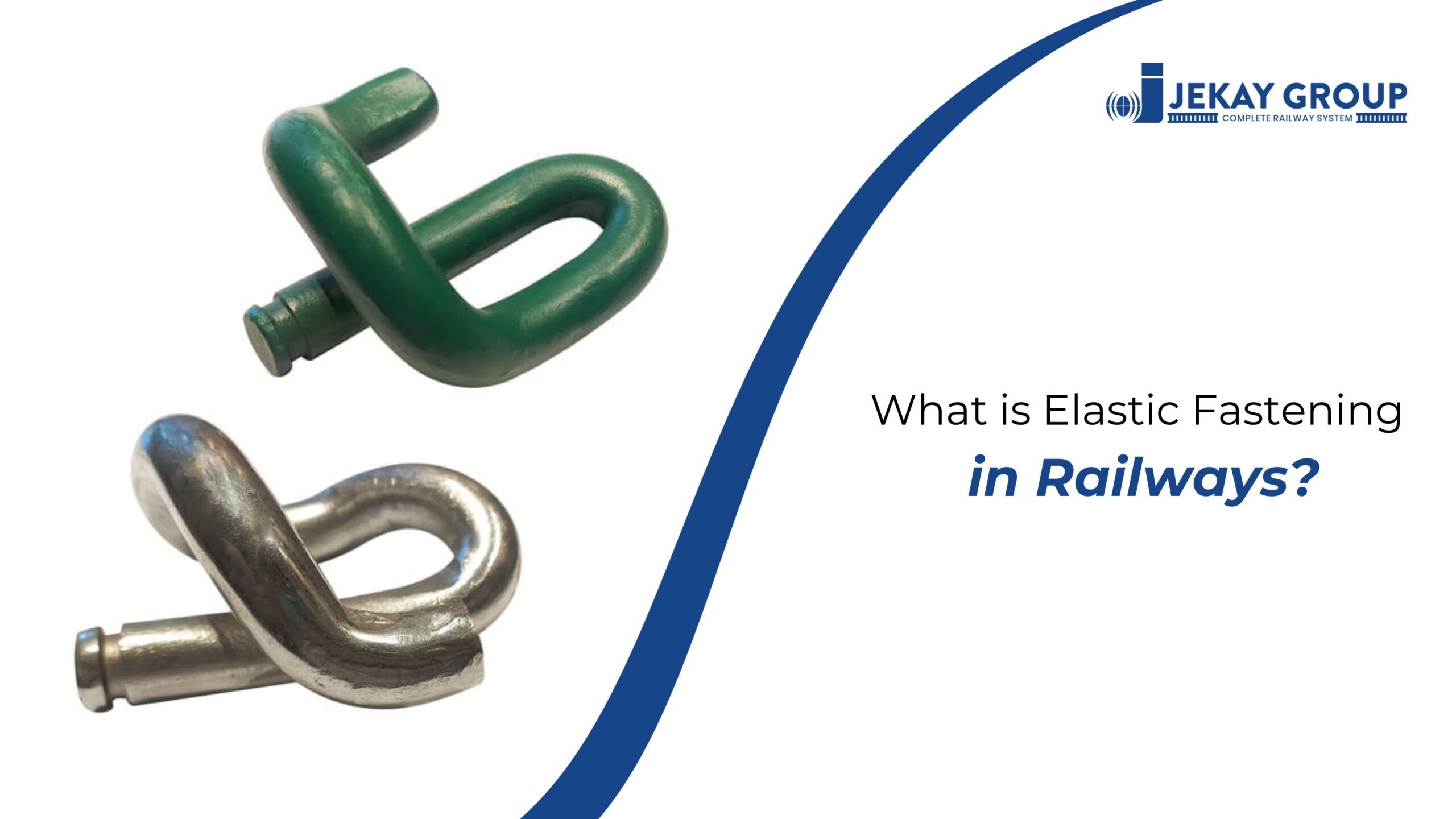 What is Elastic Fastening in Railways?